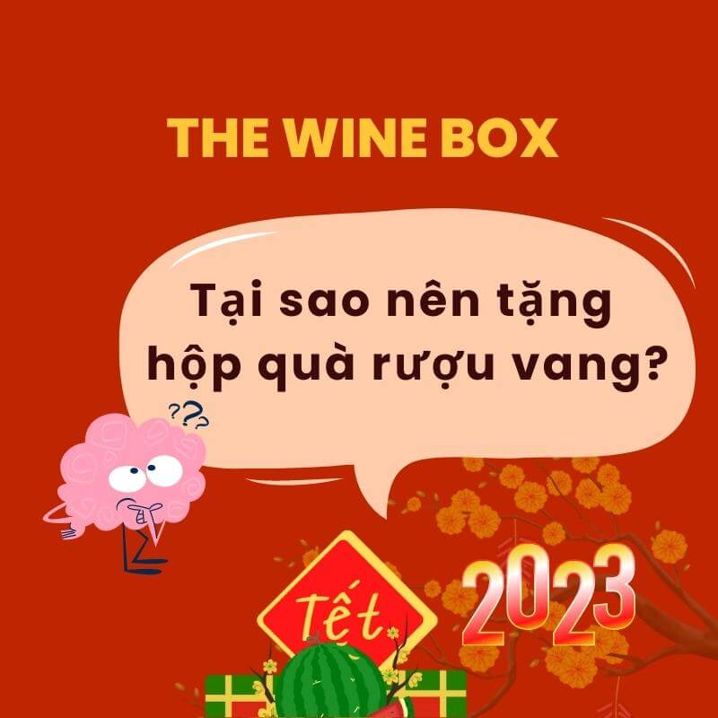 Tại sao nên tặng hộp quà rượu vang?