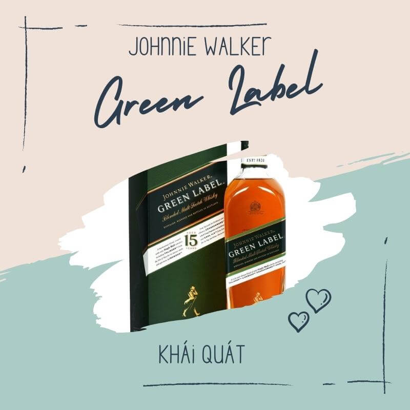 Đôi nét về rượu Johnnie Walker Green Label