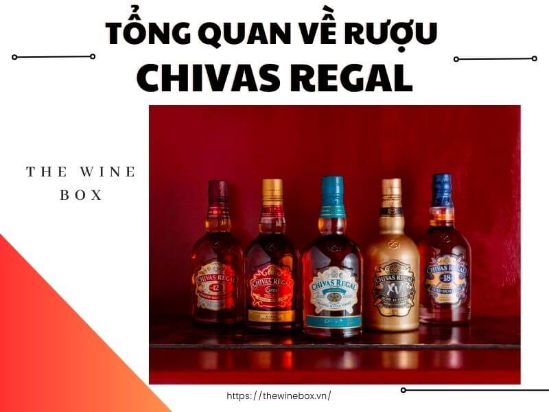 Tổng quan về rượu Chivas Regal