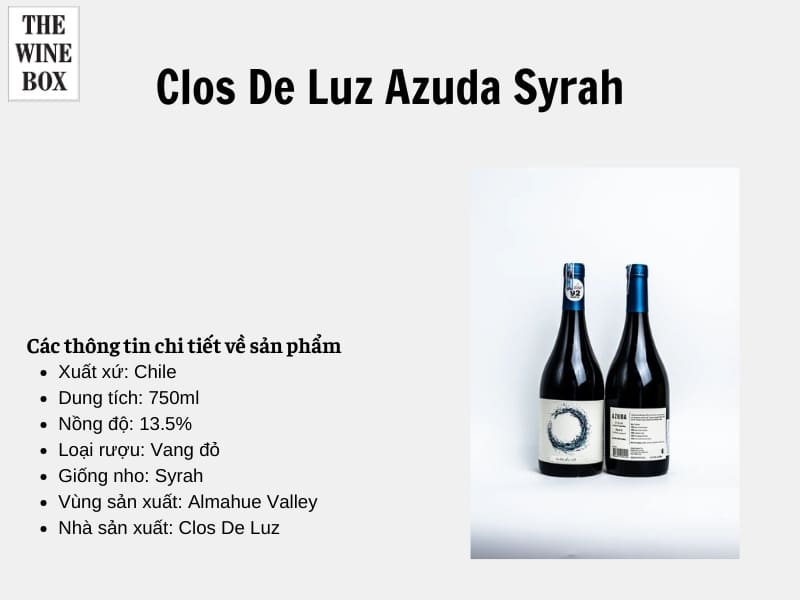 Clos de Luz Azuda Syrah - sản phẩm vang đỏ làm từ giống nho Syrah đặc trưng