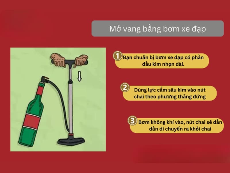 Cách mở rượu vang không cần dụng cụ - dùng bơm xe đạp